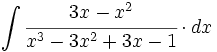 \int  \cfrac{3x-x^2}{x^3-3x^2+3x-1} \cdot dx