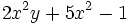 2x^2y+5x^2-1 \;\!