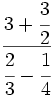 \cfrac{3+\cfrac{3}{2}}{\cfrac{2}{3}-\cfrac{1}{4}}