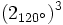 (2_{120^\circ})^3