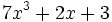 7x^3+2x+3\;