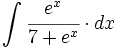 \int \cfrac{e^x}{7+e^x} \cdot dx