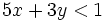 5x+3y<1\;