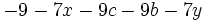 -9-7x-9c-9b-7y\;