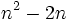 n^2-2n\;