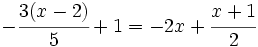 -\cfrac{3(x-2)}{5}+1=-2x+\cfrac{x+1}{2}\;