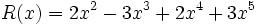 R(x)=2x^2-3x^3+2x^4+3x^5\;