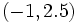 (-1, 2.5)\,