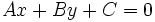 Ax+By+C=0\;\!