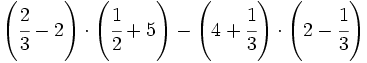 \left ( \cfrac{2}{3}-2 \right ) \cdot \left (  \cfrac{1}{2}+5 \right ) - \left ( 4 + \cfrac{1}{3} \right ) \cdot \left ( 2 - \cfrac{1}{3} \right )