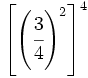 \left[ \left( \cfrac{3}{4} \right)^2 \right]^4