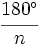 \cfrac{180^\circ}{n}