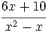 \cfrac {6x+10}{x^2-x}