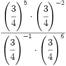\cfrac{ \left(\cfrac{3}{4} \right)^5 \cdot \left(\cfrac{3}{4} \right)^{-2}}{ \left(\cfrac{3}{4} \right)^{-1} \cdot \left(\cfrac{3}{4} \right)^6}