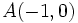 A(-1,0)\;