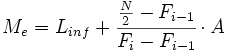 M_e=L_{inf}+\cfrac{\frac{N}{2}-F_{i-1}}{F_i-F_{i-1}}\cdot A