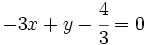 -3x+y-\cfrac{4}{3}=0