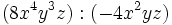 (8x^4y^3z) : (-4x^2yz)\;