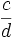 \frac{c}{d}