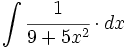 \int \cfrac{1}{9+5x^2} \cdot dx