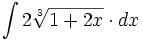 \int 2\sqrt[3]{1+2x} \cdot dx
