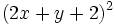 (2x+y+2)^2\;