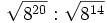 \sqrt{8^{20}}:\sqrt{8^{14}}