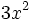 3x^2\,\!