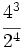 \cfrac {4^3}{2^4}