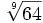 \sqrt[9]{64}