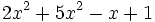 2x^2+5x^2-x+1 \;\!