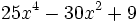 25x^4-30x^2+9\;