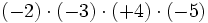 (-2) \cdot (-3) \cdot (+4) \cdot (-5)\;