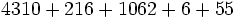 4310+216+1062+6+55\;