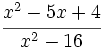 \cfrac{x^2-5x+4}{x^2-16}