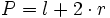 P = l+2 \cdot r