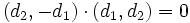 (d_2, -d_1)\cdot (d_1,d_2)=0