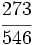 \cfrac{273}{546}\;