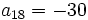 a_{18}=-30 \;