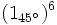 (1_{45^\circ})^6