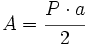 A=\cfrac {P \cdot a}{2}