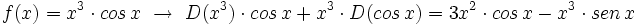 f(x)=x^3 \cdot cos\,x \ \rightarrow \ D(x^3) \cdot cos \, x +x^3 \cdot D(cos \, x)=3x^2 \cdot cos \, x - x^3 \cdot sen \, x