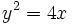 y^2=4x\,