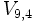 V_{9,4}\;