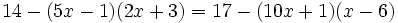 14-(5x-1)(2x+3)=17-(10x+1)(x-6)\;