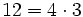 12=4 \cdot 3