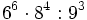 6^6 \cdot 8^4 : 9^3