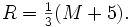 \textstyle R=\frac{1}{3}(M+5).