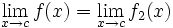 \lim_{x \to c} f(x)=\lim_{x \to c} f_2(x)