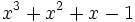 x^3+x^2+x-1\;